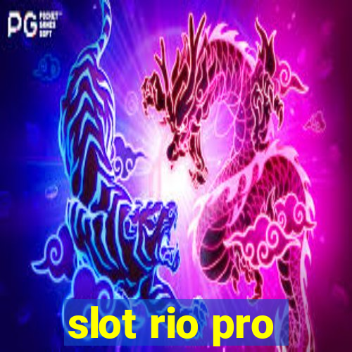 slot rio pro